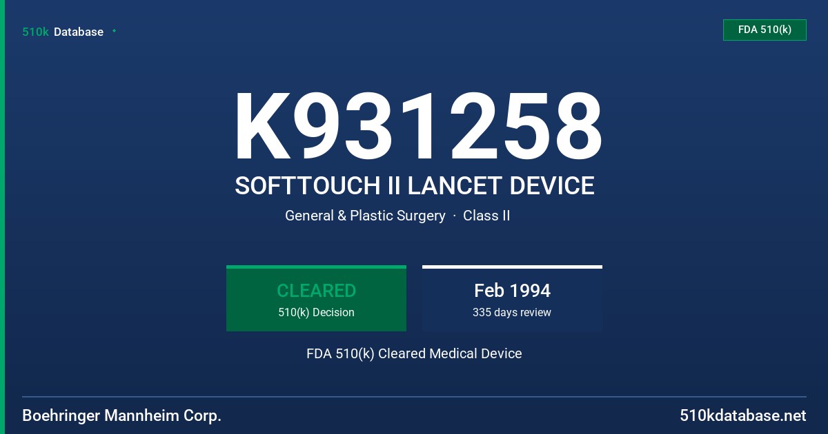 K931258 SOFTTOUCH II LANCET DEVICE FDA 510(k) Cleared Medical Device