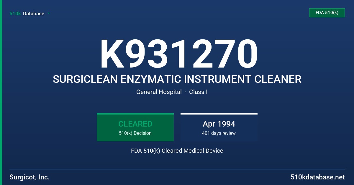 K931270 SURGICLEAN ENZYMATIC INSTRUMENT CLEANER FDA 510(k) Cleared Medical Device