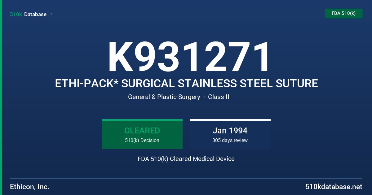 K931271 ETHI-PACK* SURGICAL STAINLESS STEEL SUTURE FDA 510(k) Cleared Medical Device