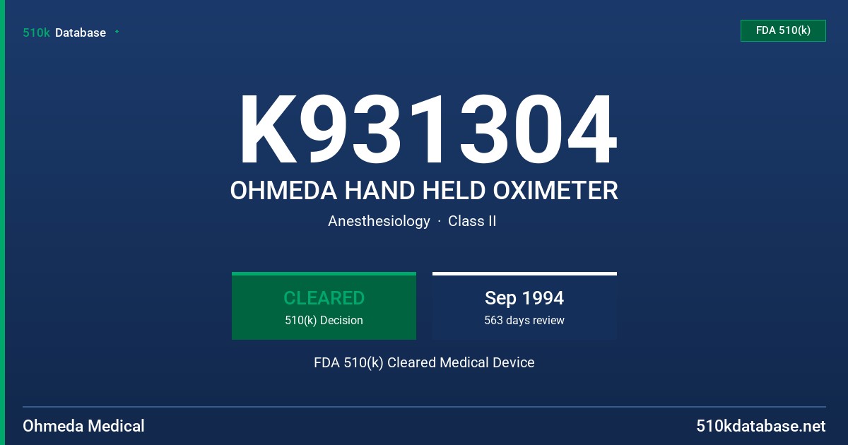 K931304 OHMEDA HAND HELD OXIMETER FDA 510(k) Cleared Medical Device