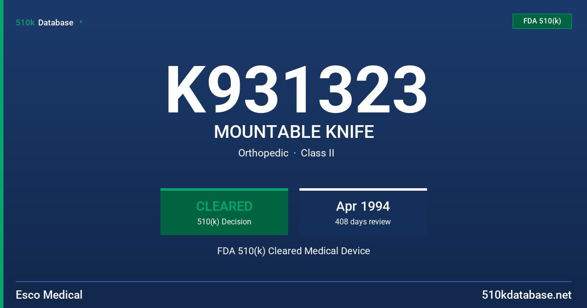 K931323 MOUNTABLE KNIFE FDA 510(k) Cleared Medical Device