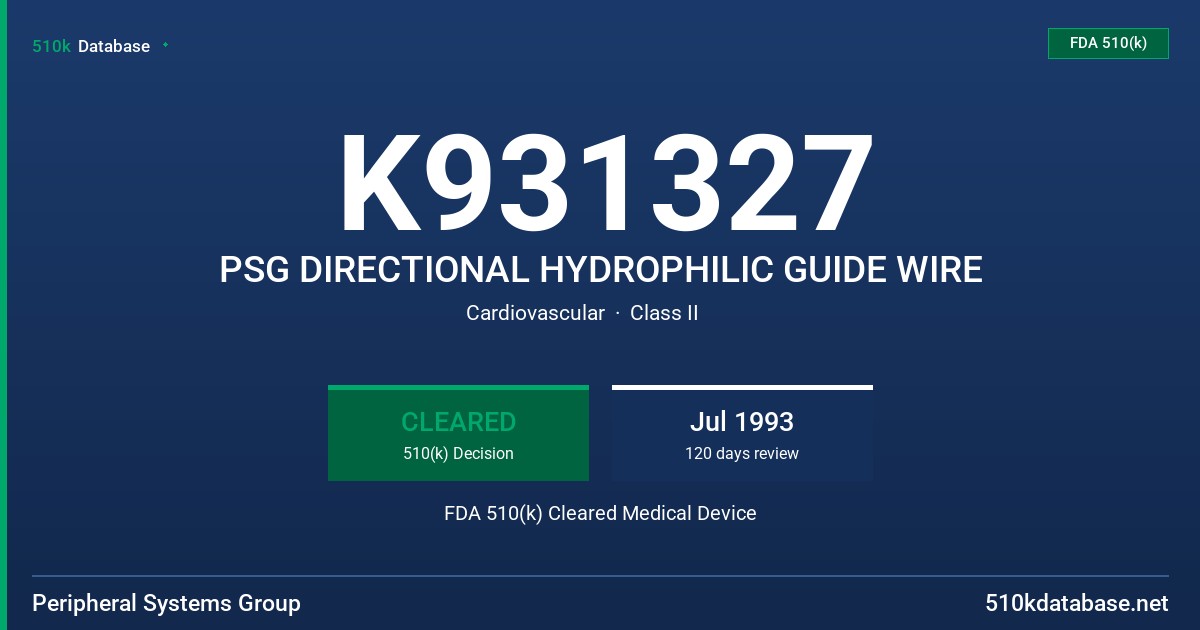 K931327 PSG DIRECTIONAL HYDROPHILIC GUIDE WIRE FDA 510(k) Cleared Medical Device