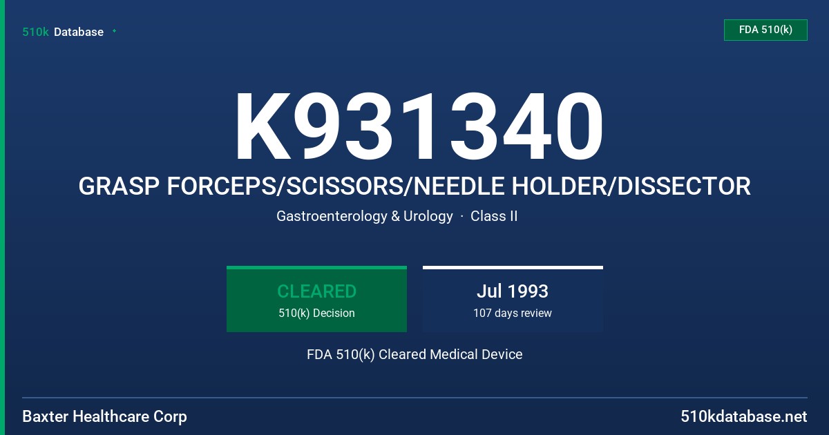 K931340 GRASP FORCEPS/SCISSORS/NEEDLE HOLDER/DISSECTOR FDA 510(k) Cleared Medical Device