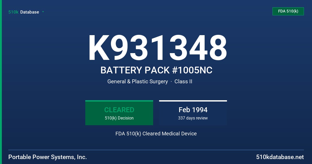 K931348 BATTERY PACK #1005NC FDA 510(k) Cleared Medical Device