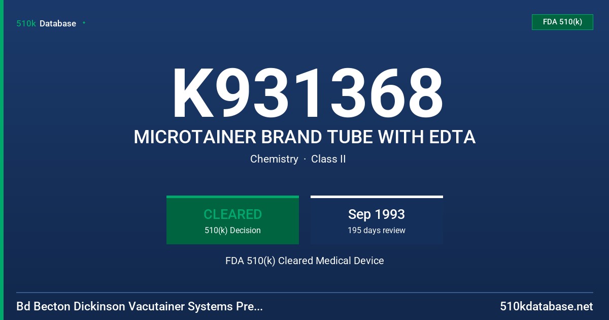 K931368 MICROTAINER BRAND TUBE WITH EDTA FDA 510(k) Cleared Medical Device