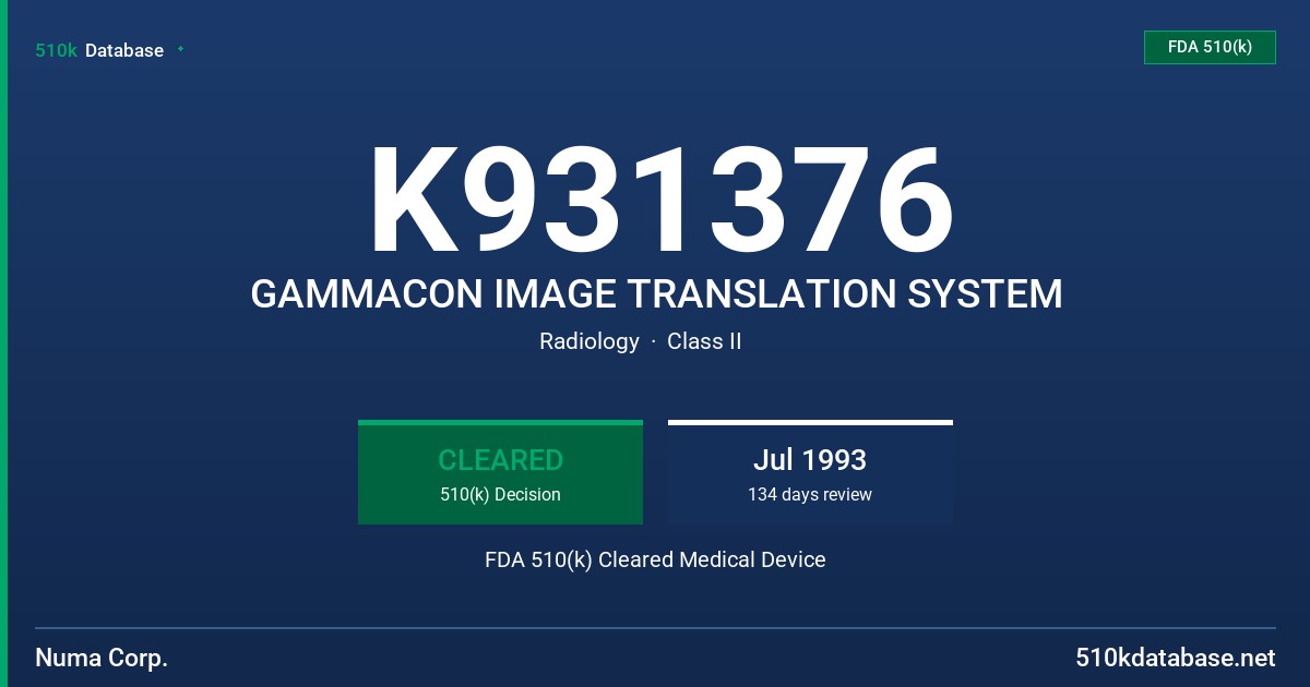 K931376 GAMMACON IMAGE TRANSLATION SYSTEM FDA 510(k) Cleared Medical Device