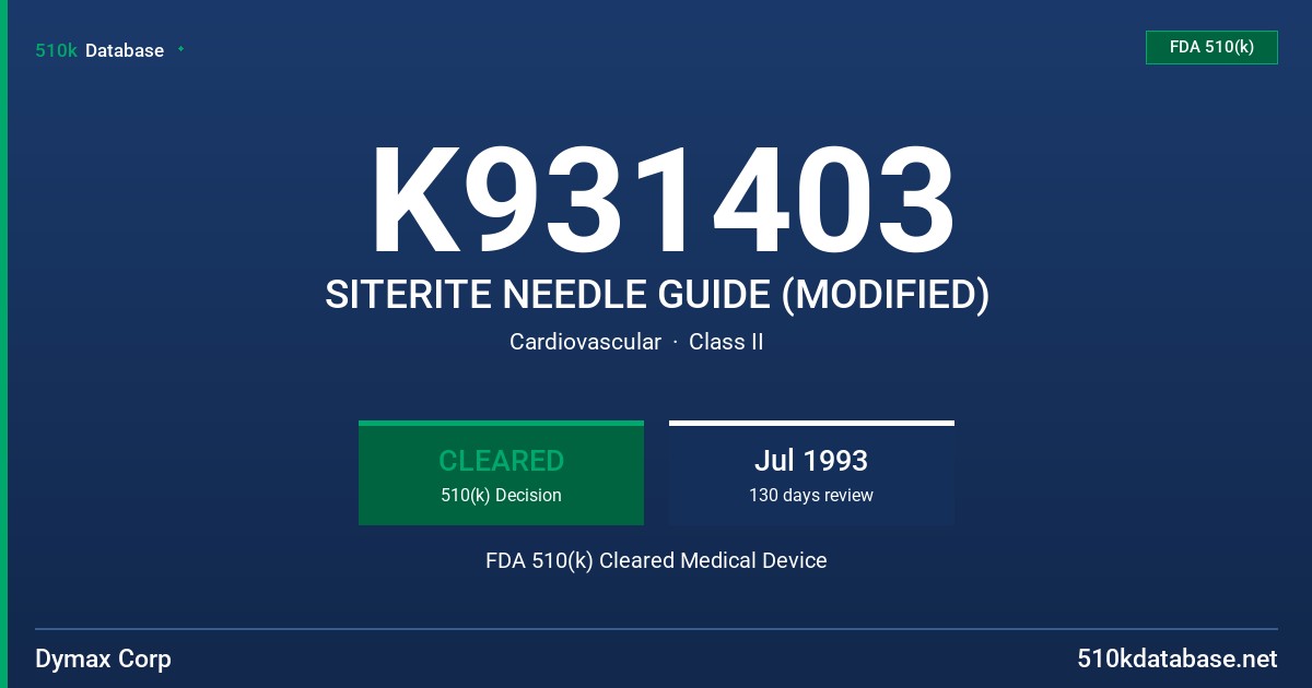 K931403 SITERITE NEEDLE GUIDE (MODIFIED) FDA 510(k) Cleared Medical Device