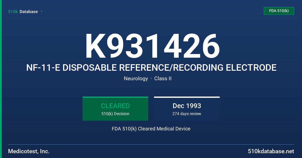 K931426 NF-11-E DISPOSABLE REFERENCE/RECORDING ELECTRODE FDA 510(k) Cleared Medical Device