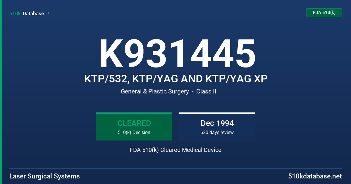 K931445 KTP/532, KTP/YAG AND KTP/YAG XP FDA 510(k) Cleared Medical Device