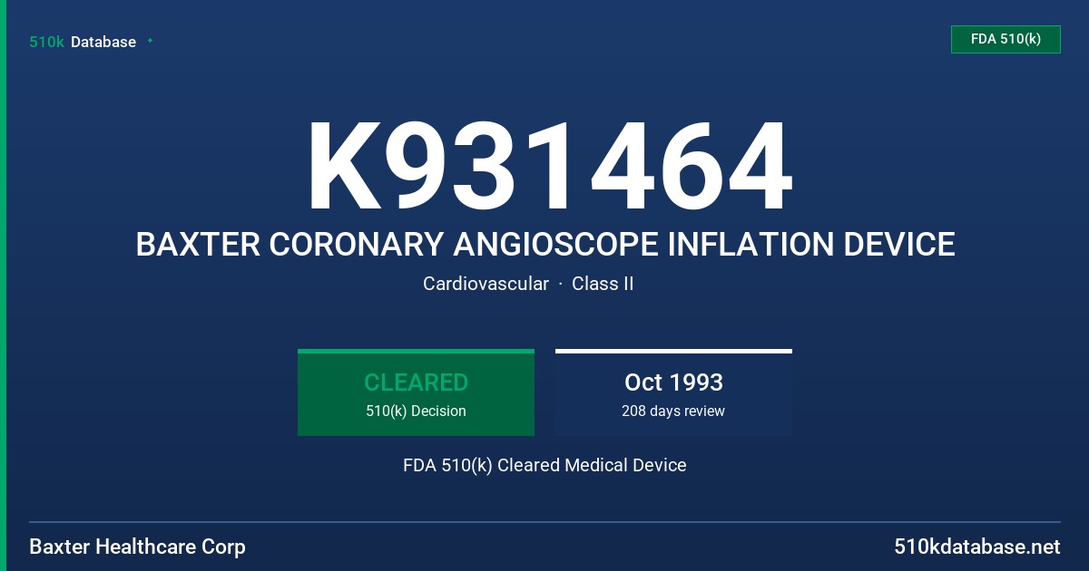 K931464 BAXTER CORONARY ANGIOSCOPE INFLATION DEVICE FDA 510(k) Cleared Medical Device