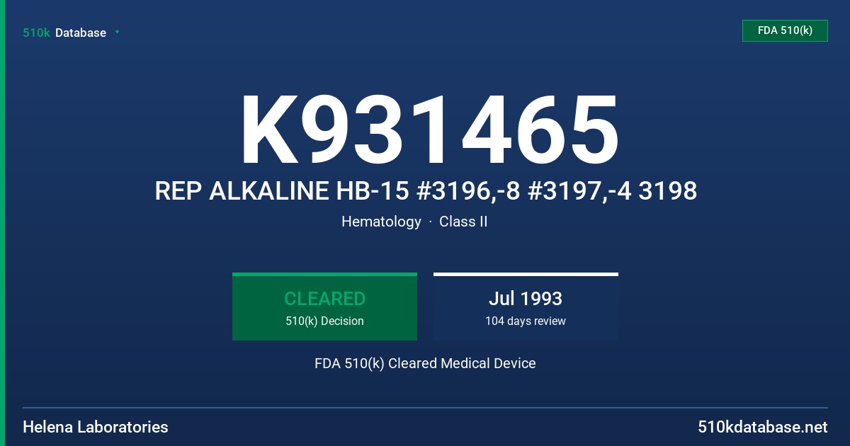 K931465 REP ALKALINE HB-15 #3196,-8 #3197,-4 3198 FDA 510(k) Cleared Medical Device