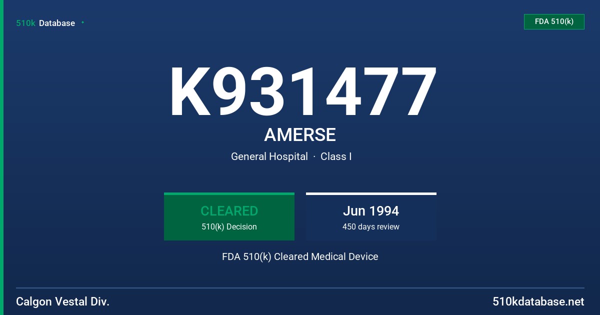 K931477 AMERSE FDA 510(k) Cleared Medical Device