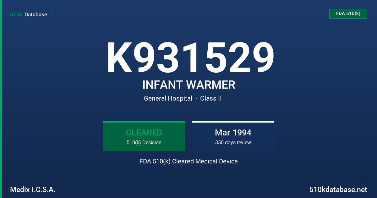 K931529 INFANT WARMER FDA 510(k) Cleared Medical Device