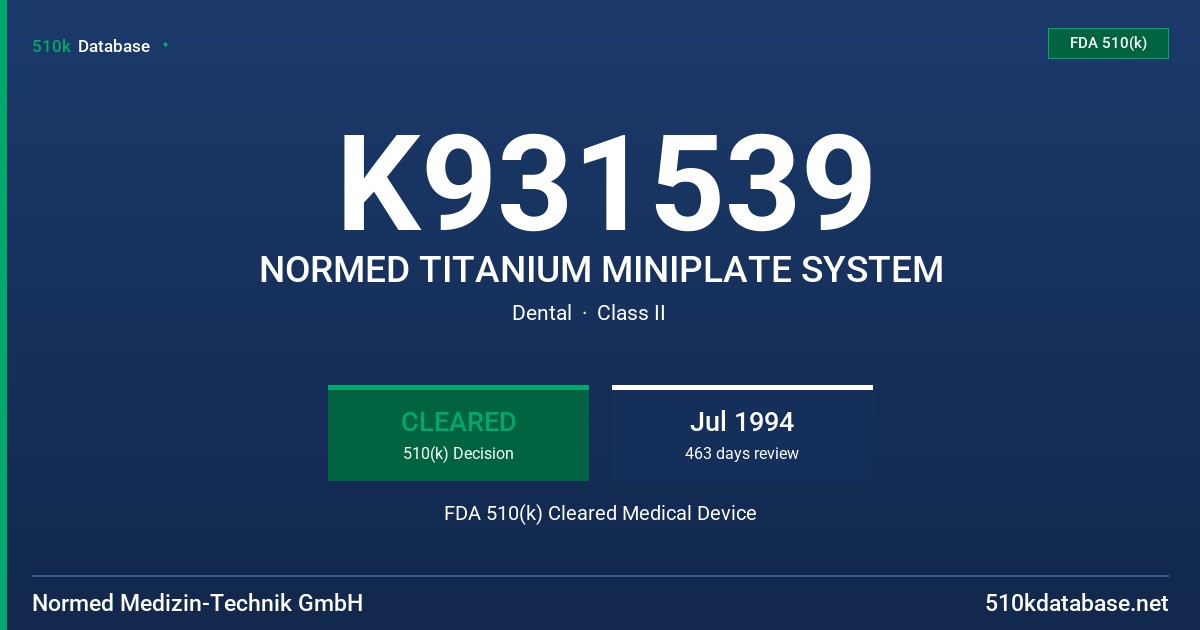 K931539 NORMED TITANIUM MINIPLATE SYSTEM FDA 510(k) Cleared Medical Device