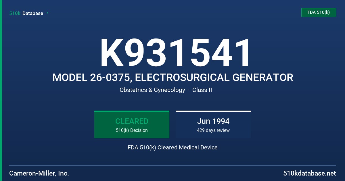 K931541 MODEL 26-0375, ELECTROSURGICAL GENERATOR FDA 510(k) Cleared Medical Device