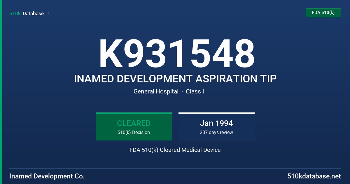 K931548 INAMED DEVELOPMENT ASPIRATION TIP FDA 510(k) Cleared Medical Device