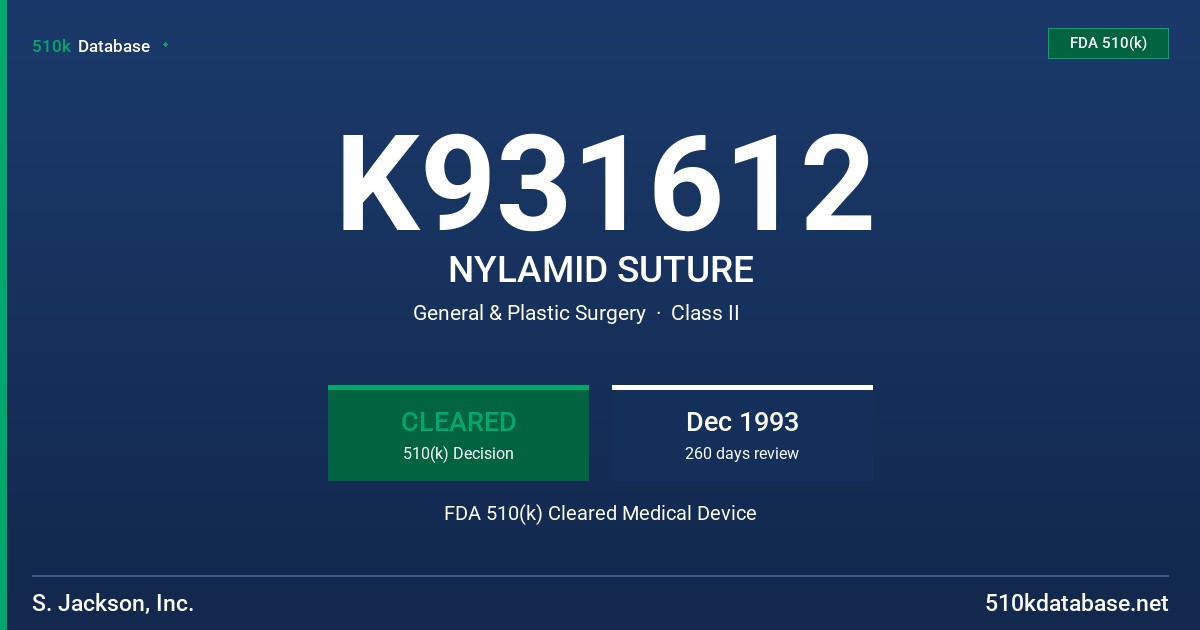 K931612 NYLAMID SUTURE FDA 510(k) Cleared Medical Device