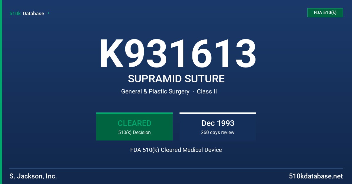 K931613 SUPRAMID SUTURE FDA 510(k) Cleared Medical Device