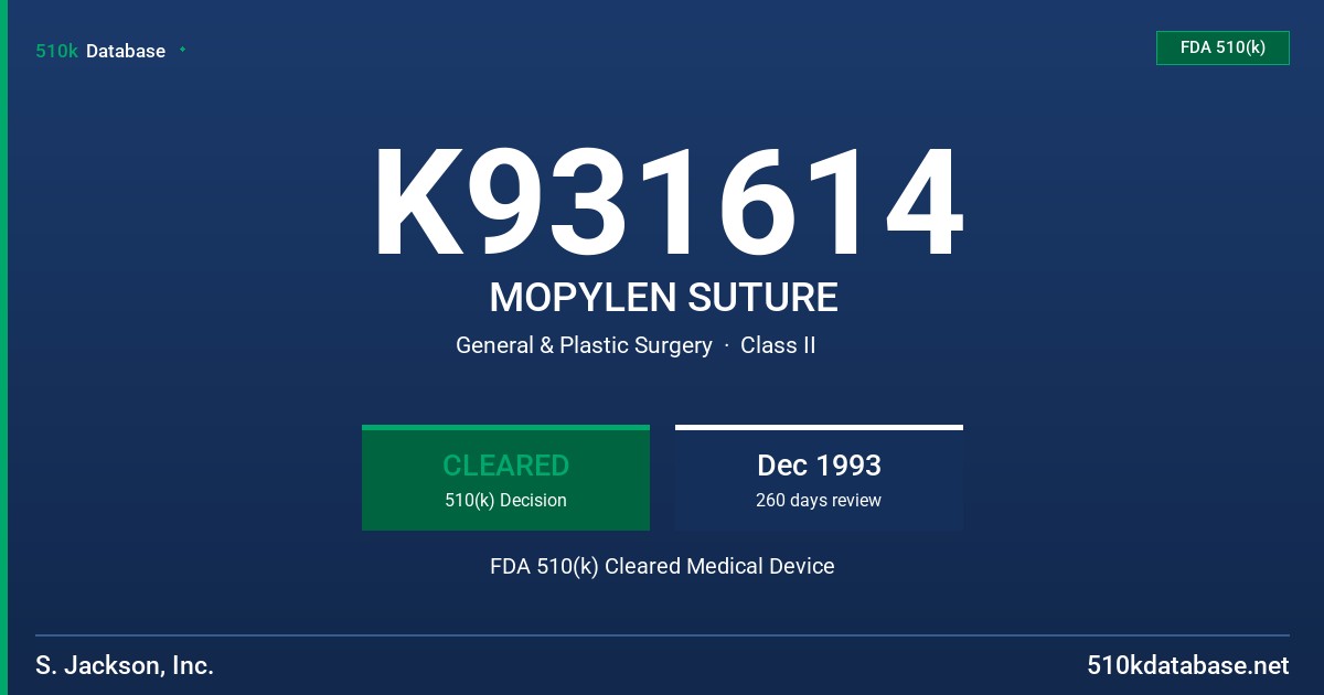 K931614 MOPYLEN SUTURE FDA 510(k) Cleared Medical Device