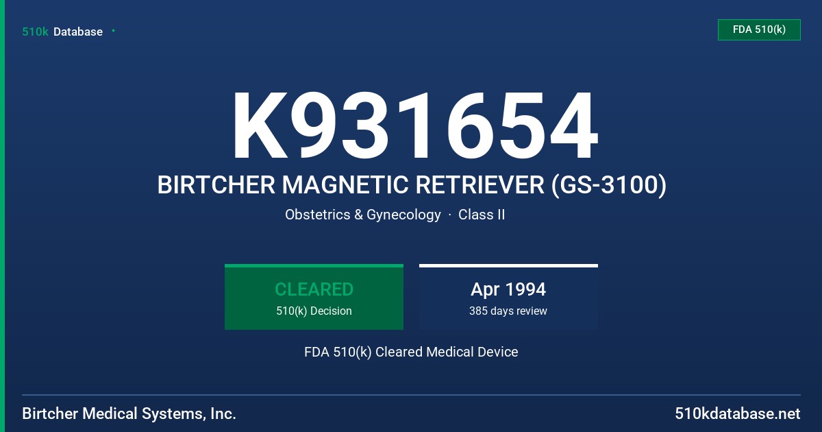 K931654 BIRTCHER MAGNETIC RETRIEVER (GS-3100) FDA 510(k) Cleared Medical Device