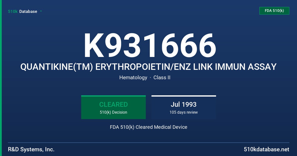 K931666 QUANTIKINE(TM) ERYTHROPOIETIN/ENZ LINK IMMUN ASSAY FDA 510(k) Cleared Medical Device