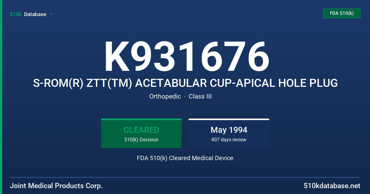 K931676 S-ROM(R) ZTT(TM) ACETABULAR CUP-APICAL HOLE PLUG FDA 510(k) Cleared Medical Device