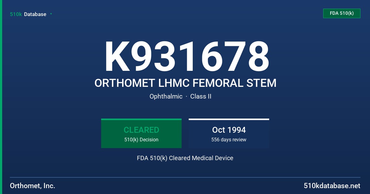 K931678 ORTHOMET LHMC FEMORAL STEM FDA 510(k) Cleared Medical Device