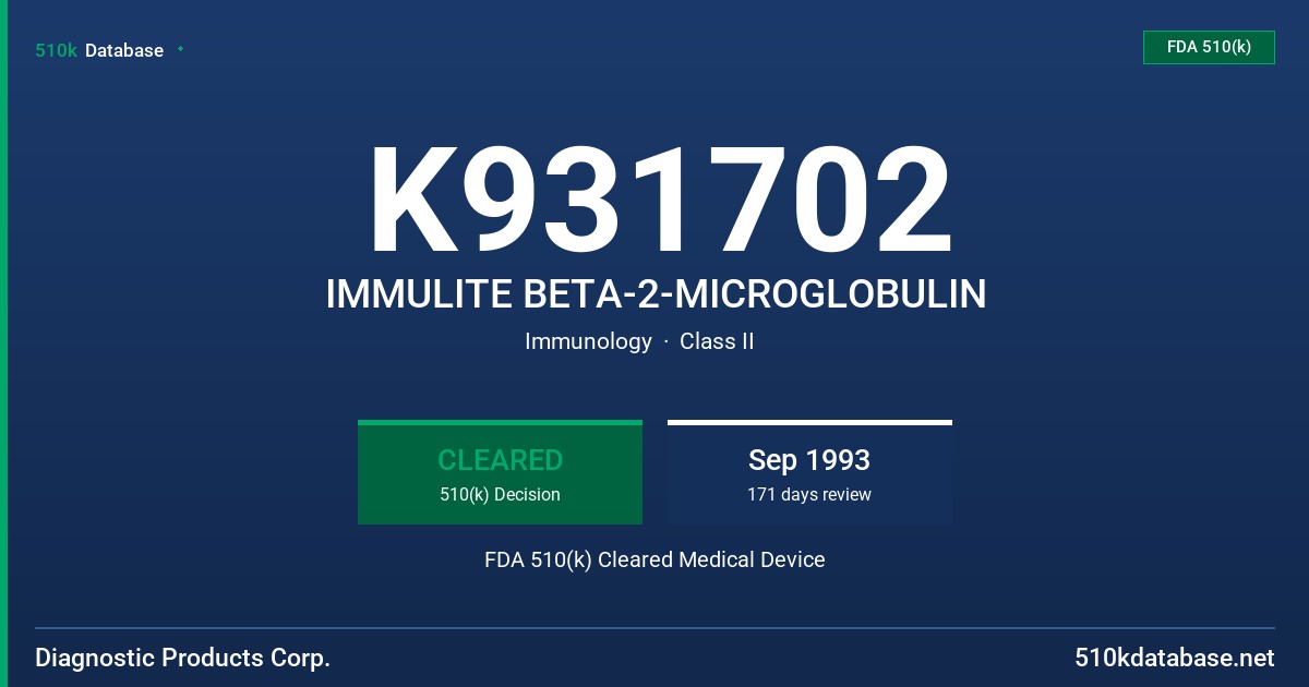 K931702 IMMULITE BETA-2-MICROGLOBULIN FDA 510(k) Cleared Medical Device