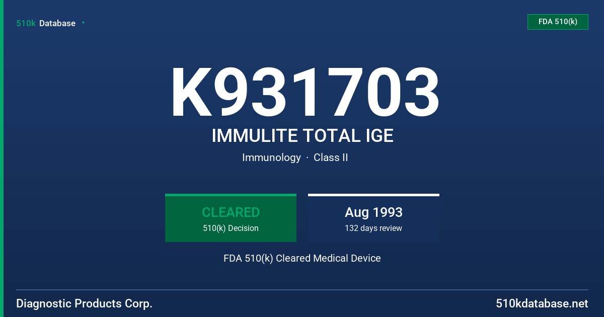 K931703 IMMULITE TOTAL IGE FDA 510(k) Cleared Medical Device