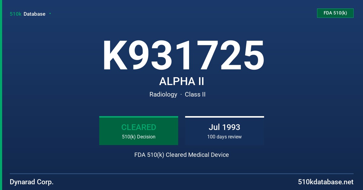 K931725 ALPHA II FDA 510(k) Cleared Medical Device