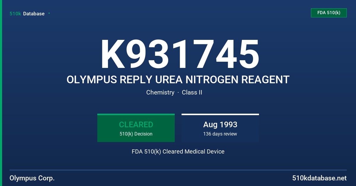 K931745 OLYMPUS REPLY UREA NITROGEN REAGENT FDA 510(k) Cleared Medical Device