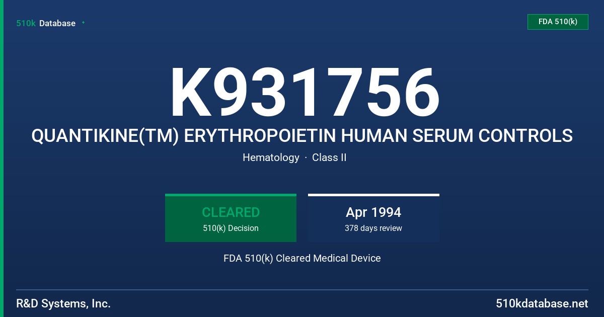K931756 QUANTIKINE(TM) ERYTHROPOIETIN HUMAN SERUM CONTROLS FDA 510(k) Cleared Medical Device