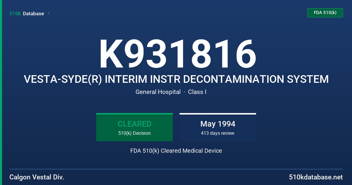 K931816 VESTA-SYDE(R) INTERIM INSTR DECONTAMINATION SYSTEM FDA 510(k) Cleared Medical Device