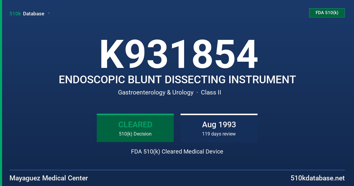 K931854 ENDOSCOPIC BLUNT DISSECTING INSTRUMENT FDA 510(k) Cleared Medical Device