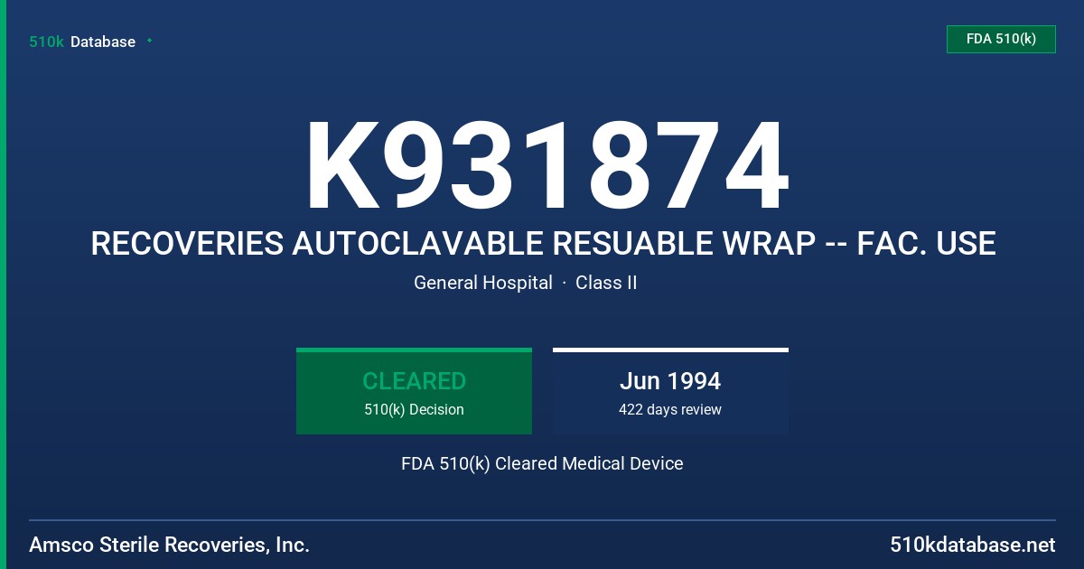 K931874 RECOVERIES AUTOCLAVABLE RESUABLE WRAP -- FAC. USE FDA 510(k) Cleared Medical Device