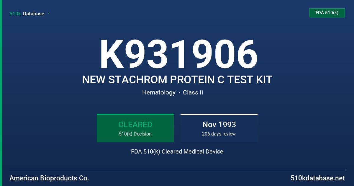 K931906 NEW STACHROM PROTEIN C TEST KIT FDA 510(k) Cleared Medical Device