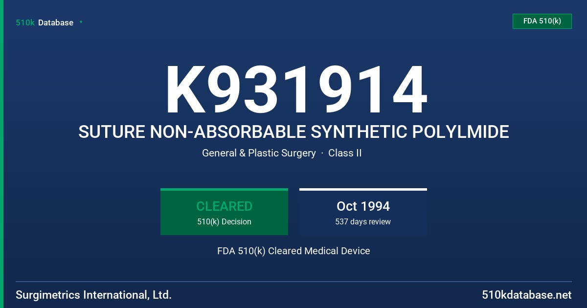 K931914 SUTURE NON-ABSORBABLE SYNTHETIC POLYLMIDE FDA 510(k) Cleared Medical Device