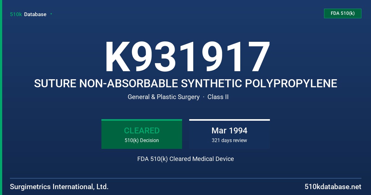 K931917 SUTURE NON-ABSORBABLE SYNTHETIC POLYPROPYLENE FDA 510(k) Cleared Medical Device