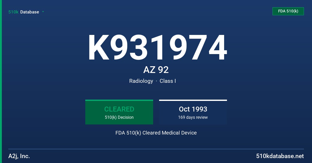 K931974 AZ 92 FDA 510(k) Cleared Medical Device
