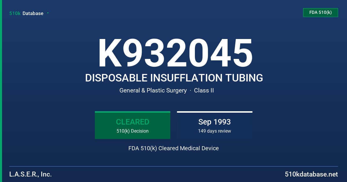 K932045 DISPOSABLE INSUFFLATION TUBING FDA 510(k) Cleared Medical Device