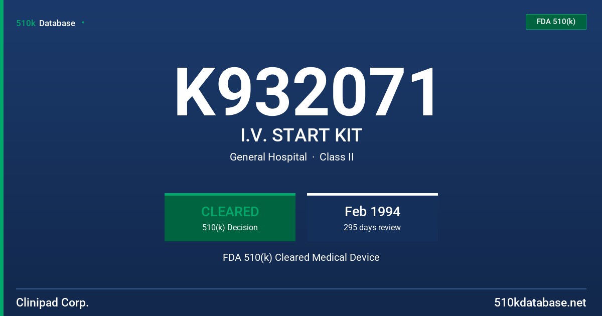 K932071 I.V. START KIT FDA 510(k) Cleared Medical Device