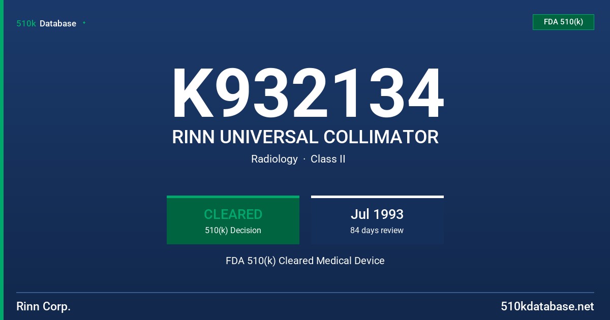 K932134 RINN UNIVERSAL COLLIMATOR FDA 510(k) Cleared Medical Device