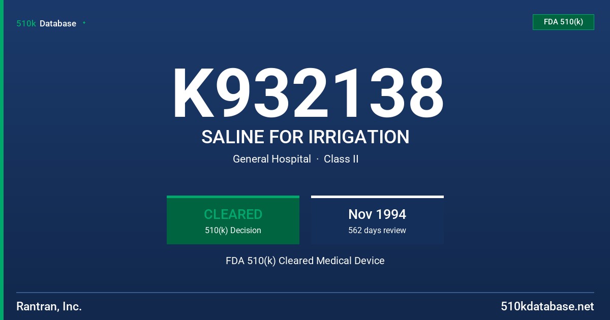 K932138 SALINE FOR IRRIGATION FDA 510(k) Cleared Medical Device