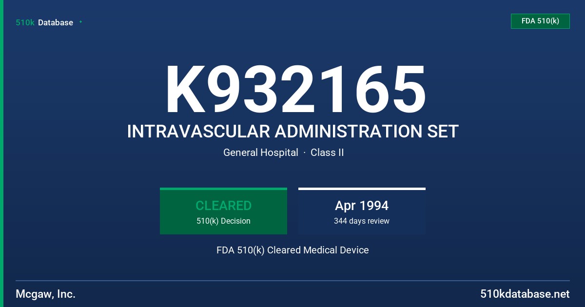 K932165 INTRAVASCULAR ADMINISTRATION SET FDA 510(k) Cleared Medical Device