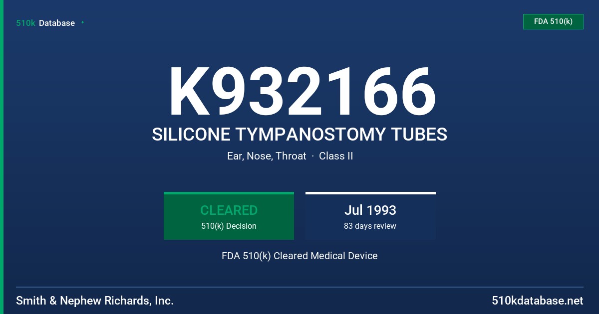 K932166 SILICONE TYMPANOSTOMY TUBES FDA 510(k) Cleared Medical Device