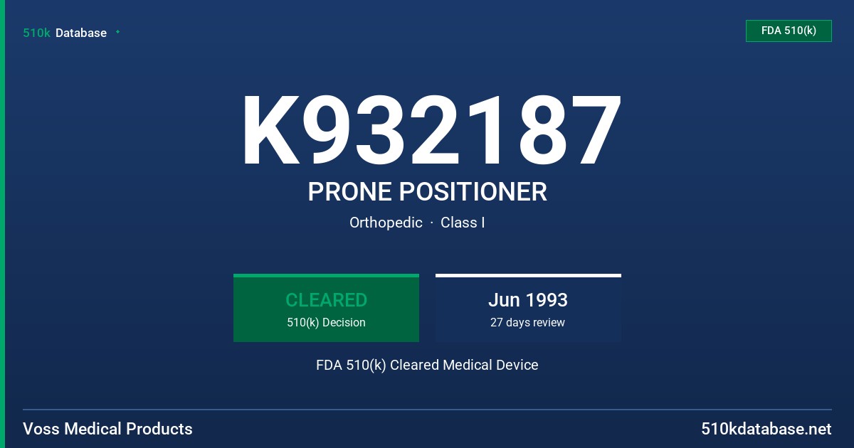 K932187 PRONE POSITIONER FDA 510(k) Cleared Medical Device