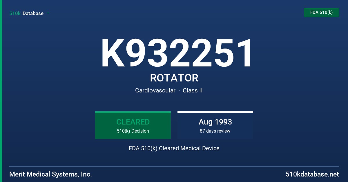 K932251 ROTATOR FDA 510(k) Cleared Medical Device
