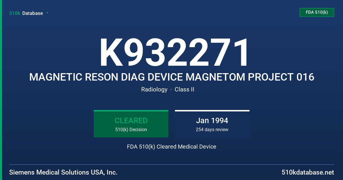 K932271 MAGNETIC RESON DIAG DEVICE MAGNETOM PROJECT 016 FDA 510(k) Cleared Medical Device