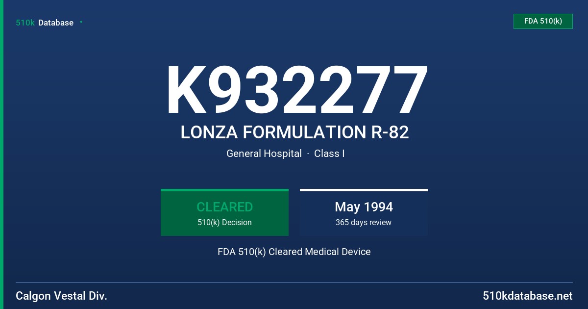 K932277 LONZA FORMULATION R-82 FDA 510(k) Cleared Medical Device