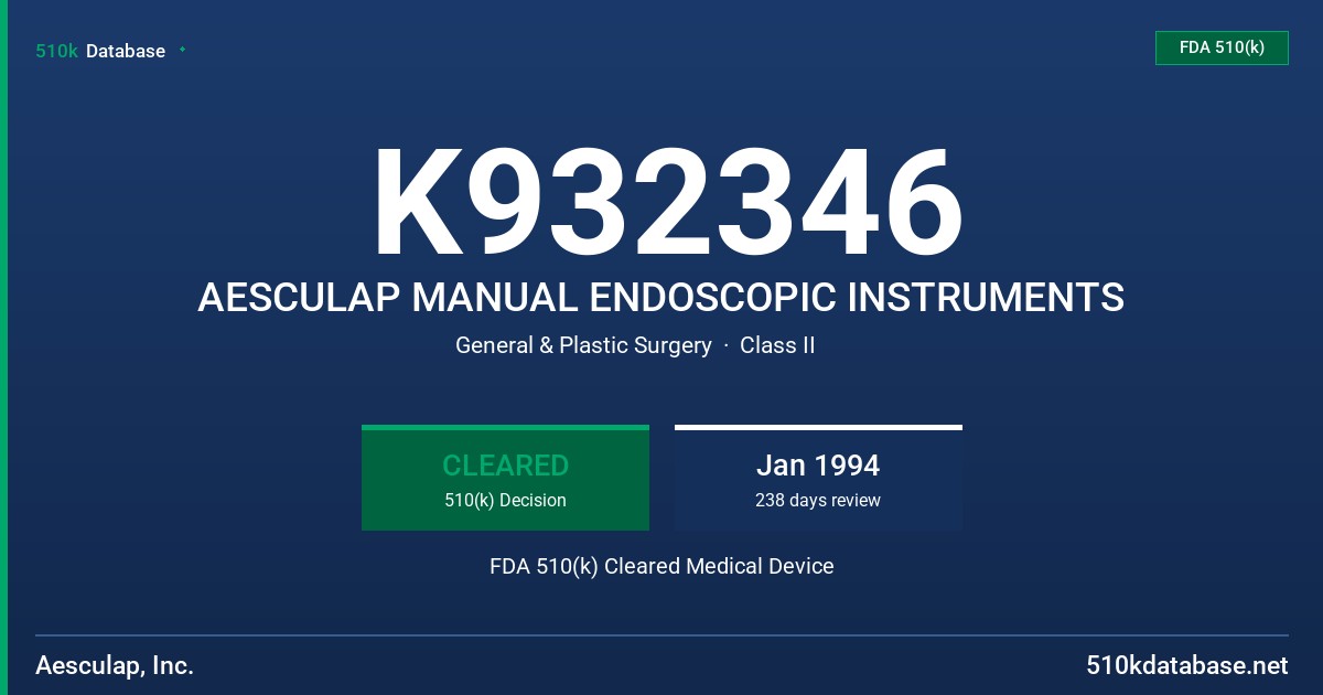 K932346 AESCULAP MANUAL ENDOSCOPIC INSTRUMENTS FDA 510(k) Cleared Medical Device